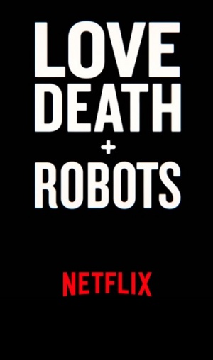 Love, Death & Robots poster 2.jpg